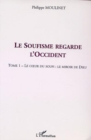 Image for Soufisme regarde l&#39;occident t.1.