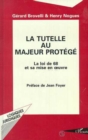 Image for Tutelle au majeur.