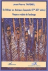 Image for DE L&#39;AFRIQUE AUX AMERIQUES ESPAGNOLES (XVe-XIXe Siecles): Utopies Et Realites De L&#39;esclavage