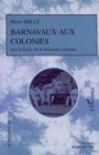 Image for Barnavaux aux colonies suivi d&#39;ecrits su.