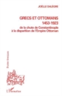 Image for Grecs et ottomans 1453-1923.