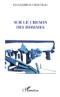 Image for SUR LE CHEMIN DES HOMMES