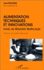 Image for Alimentation, techniques et innovations dans les regions tropicales