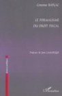 Image for Formalisme du droit fiscal.