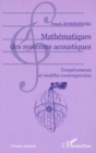 Image for Mathematiques des systemes acoustiques.