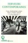 Image for Ferveurs contemporaines: Textes d&#39;anthropologie urbaine offerts a Jacques Gurwirth