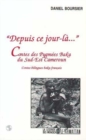 Image for &amp;quote;Depuis ce jour-la&amp;quote;: Contes des Pygmees Baka du Sud-Est