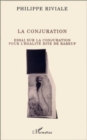 Image for La conjuration: Essai sur la conjuration pour l&#39;egalite dite de Babeuf