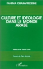 Image for Culture et ideologie dans le monde arabe
