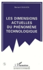 Image for Les dimensions actuelles du phenomene technologique