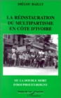 Image for La reinstauration du multipartisme en Cote d&#39;Ivoire ou la double mort d&#39;Houphouet-Boigny