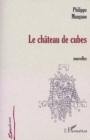 Image for LE CHATEAU DE CUBES