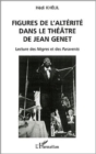 Image for Figures de l&#39;alterite dans le theatre de ...