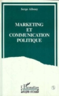 Image for Marketing Et Communication Politique