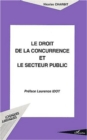 Image for Droit de la concurrence et le secteur public.