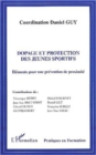 Image for DOPAGE ET PROTECTION DES JEUNES SPORTIFS: Elements pour une prevention de proximite