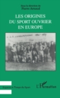 Image for Les origines du sport ouvrier en Europe