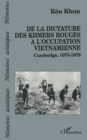 Image for De La Dictature Des Khmers Rouges a L&#39;occupation Vietnamienne