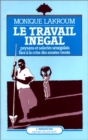 Image for Le travail inegal: Paysans et salaries senegalais face a la crise des annees 30