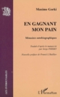 Image for EN GAGNANT MON PAIN: Memoires autobiographiques