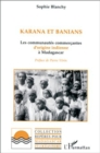 Image for Karana et Banians: Les communautes commercantes d&#39;origine indienne a Madagascar