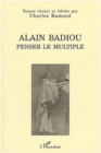 Image for Alain badiou: penser le multiple.