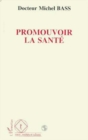 Image for Promouvoir la sante