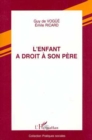 Image for L&#39;enfant a Droit a Son Pere