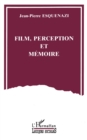 Image for Film, perception et memoire