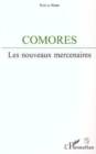 Image for Comores: Les nouveaux mercenaires