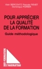Image for Pour apprecier la qualite de la formation: Guide methodologique