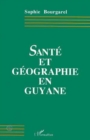 Image for Sante et geographie en Guyane