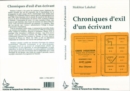 Image for Chroniques D&#39;exil D&#39;un Ecrivant