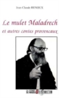 Image for Le mulet Maladrech et autres contes provencaux