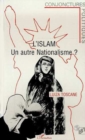 Image for L&#39;Islam, un autre nationalisme ?