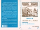 Image for Mayotte, L&#39;illusion De La France: Propositions Pour Une Decolonisation