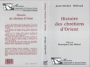 Image for Histoire des chretiens d&#39;Orient