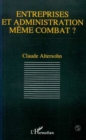 Image for Entreprises et administration meme combat?