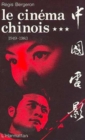Image for LE CINEMA CHINOIS 1949-1983