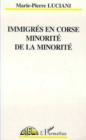 Image for Immigres en Corse, minorite de la minorite