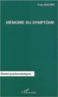 Image for Memoire du symptome.