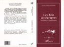 Image for Les fous cartographes: litterature et appartenance