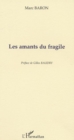 Image for Amants du fragile les.