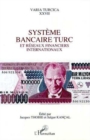 Image for Systeme bancaire turc et reseaux financiers internationaux