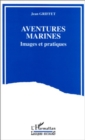 Image for Aventures marines: Images et pratiques
