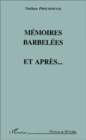 Image for Memoires barbelees: Et apres