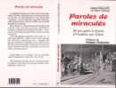 Image for Paroles De Miracules: 50 Ans Apres Le Drame D&#39;Oradour-Sur-Glane