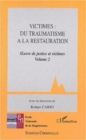 Image for Victimes: du traumatisme a la restauration t. 2.