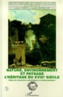 Image for Nature, environnement et paysage: L&#39;heritage du XVIIIe siecle - Guide de recherches archivistiques et bibliographiques