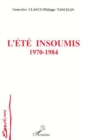 Image for L&#39;ete insoumis 1970-1984